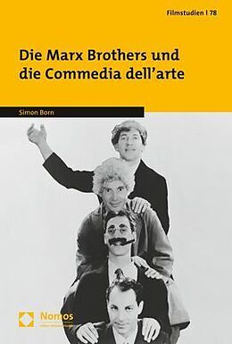 Kartonierter Einband Die Marx Brothers und die Commedia dell'arte von Simon Born
