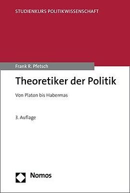 Kartonierter Einband Theoretiker der Politik von Frank R. Pfetsch