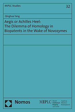 Couverture cartonnée Aegis or Achilles Heel: The Dilemma of Homology in Biopatents in the Wake of Novozymes de Qinghua Yang