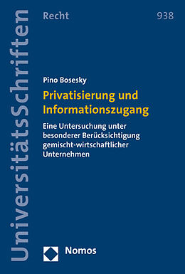 Kartonierter Einband Privatisierung und Informationszugang von Pino Bosesky