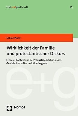 Kartonierter Einband Wirklichkeit der Familie und protestantischer Diskurs von Sabine Plonz