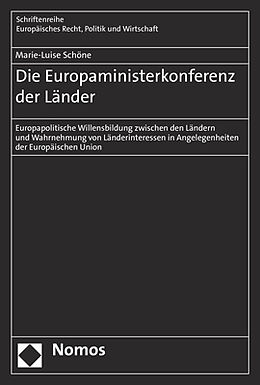 Kartonierter Einband Die Europaministerkonferenz der Länder von Marie-Luise Schöne