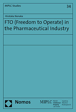 Couverture cartonnée FTO (Freedom to Operate) in the Pharmaceutical Industry de Hirotaka Nonaka