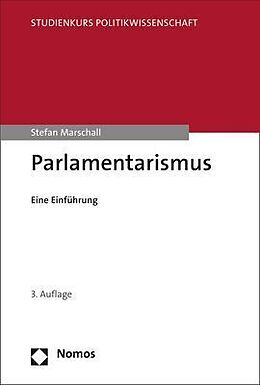 Kartonierter Einband Parlamentarismus von Stefan Marschall