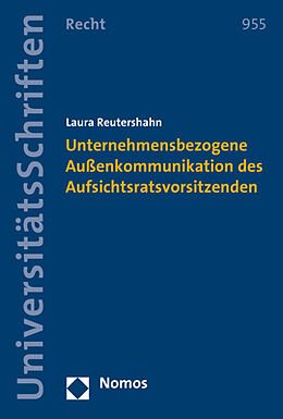 Kartonierter Einband Unternehmensbezogene Außenkommunikation des Aufsichtsratsvorsitzenden von Laura Reutershahn