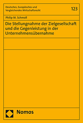 Die Stellungnahme der Zielgesellschaft und die Gegenleistung in der Unternehmensübernahme