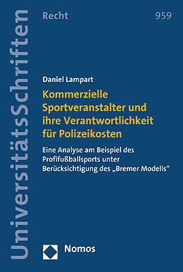 Kartonierter Einband Kommerzielle Sportveranstalter und ihre Verantwortlichkeit für Polizeikosten von Daniel Lampart
