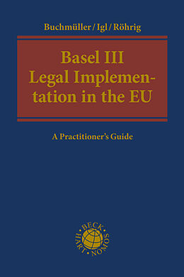 Livre Relié Basel III Legal Implementation in the EU de Patrik Buchmüller, Andreas Igl, Susanne Röhrig