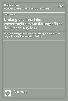 Kartonierter Einband Umfang und Inhalt der vorvertraglichen Aufklärungspflicht des Franchisegebers von Anna Hahn