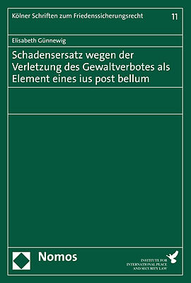 Schadensersatz wegen der Verletzung des Gewaltverbotes als Element eines ius post bellum