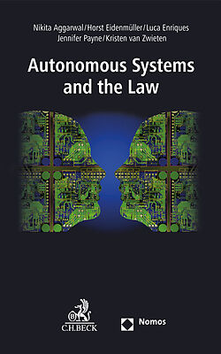 Couverture cartonnée Autonomous Systems and the Law de Nikita Aggarwal, Horst Eidenmüller, Luca Enriques