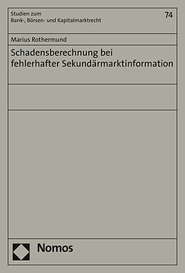 Kartonierter Einband Schadensberechnung bei fehlerhafter Sekundärmarktinformation von Marius Rothermund