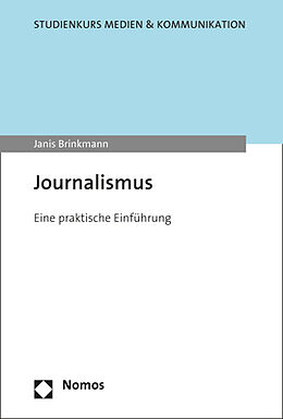 Kartonierter Einband Journalismus von Janis Brinkmann