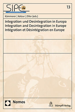 Kartonierter Einband Integration und Desintegration in Europa - Integration and Desintegration in Europe - Intégration et Désintégration en Europe von 