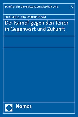 Der Kampf gegen den Terror in Gegenwart und Zukunft