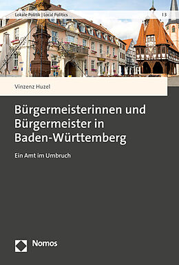 Kartonierter Einband Bürgermeisterinnen und Bürgermeister in Baden-Württemberg von Vinzenz Huzel