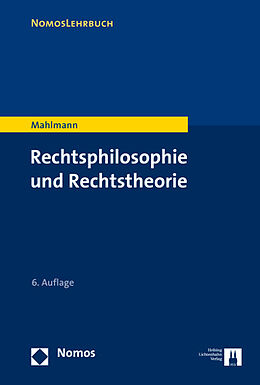 Kartonierter Einband Rechtsphilosophie und Rechtstheorie von Matthias Mahlmann