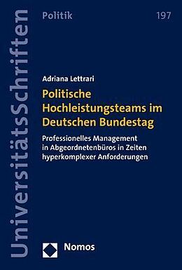 Kartonierter Einband Politische Hochleistungsteams im Deutschen Bundestag von Adriana Lettrari