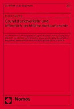 Kartonierter Einband Grundstücksverkehr und öffentlich-rechtliche Vorkaufsrechte von Beatrice Döring