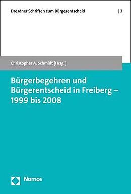 Kartonierter Einband Bürgerbegehren und Bürgerentscheid in Freiberg - 1999 bis 2008 von 