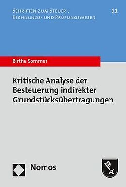 Kartonierter Einband Kritische Analyse der Besteuerung indirekter Grundstücksübertragungen von Birthe Sommer