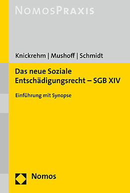 Kartonierter Einband Das neue Soziale Entschädigungsrecht  SGB XIV von Tobias Mushoff, Steffen Schmidt