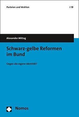 Kartonierter Einband Schwarz-gelbe Reformen im Bund von Alexander Mittag