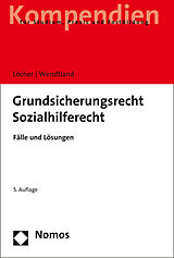 Kartonierter Einband Grundsicherungsrecht - Sozialhilferecht von Jens Löcher, Carsten Wendtland