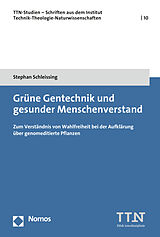 Kartonierter Einband Grüne Gentechnik und gesunder Menschenverstand von Stephan Schleissing