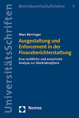 Kartonierter Einband Ausgestaltung und Enforcement in der Finanzberichterstattung von Marc Berninger