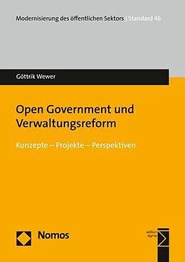 Kartonierter Einband Open Government und Verwaltungsreform von Göttrik Wewer