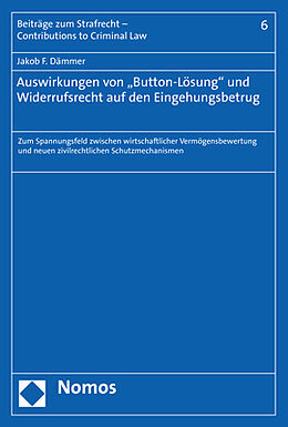 Kartonierter Einband Auswirkungen von &quot;Button-Lösung&quot; und Widerrufsrecht auf den Eingehungsbetrug von Jakob F. Dämmer