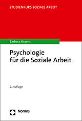Kartonierter Einband Psychologie für die Soziale Arbeit von Barbara Jürgens