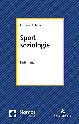 Kartonierter Einband Sportsoziologie von Markus Lamprecht, Siegfried Nagel