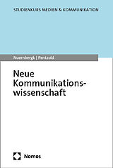 Kartonierter Einband Neue Kommunikationswissenschaft von Christian Nuernbergk, Christian Pentzold