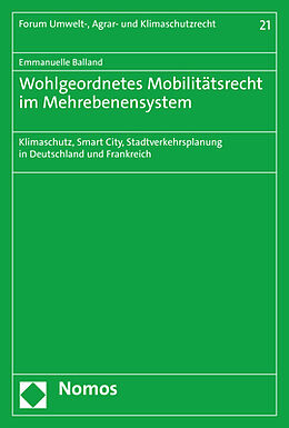 Kartonierter Einband Wohlgeordnetes Mobilitätsrecht im Mehrebenensystem von Emmanuelle Balland