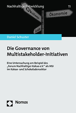 Kartonierter Einband Die Governance von Multistakeholder-Initiativen von Daniel Schuster