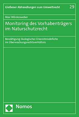 Kartonierter Einband Monitoring des Vorhabenträgers im Naturschutzrecht von Max Wördenweber
