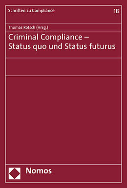 Fester Einband Criminal Compliance - Status quo und Status futurus von 