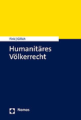 Kartonierter Einband Humanitäres Völkerrecht von Udo Fink, Ines Gillich