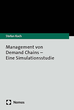 Couverture cartonnée Management von Demand Chains - Eine Simulationsstudie de Stefan Koch