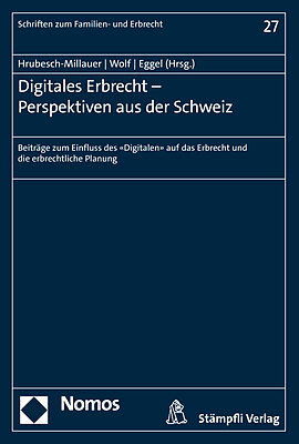 Digitales Erbrecht  Perspektiven aus der Schweiz