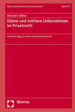 Fester Einband Kleine und mittlere Unternehmen im Privatrecht von Michael F. Müller