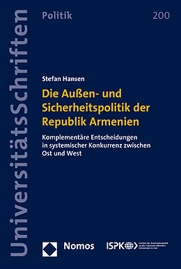 Kartonierter Einband Die Außen- und Sicherheitspolitik der Republik Armenien von Stefan Hansen