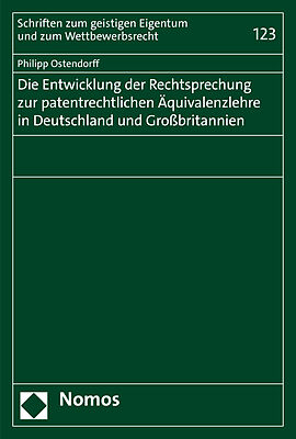 Die Entwicklung der Rechtsprechung zur patentrechtlichen Äquivalenzlehre in Deutschland und Großbritannien