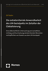 Fester Einband Die extraterritoriale Anwendbarkeit des UN-Sozialpakts im Zeitalter der Globalisierung von Elif Askin