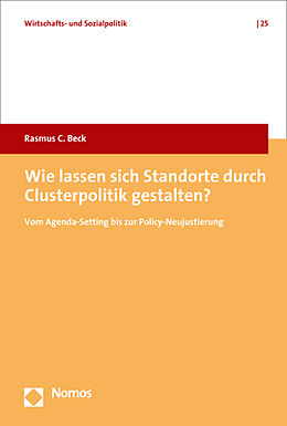 Couverture cartonnée Wie lassen sich Standorte durch Clusterpolitik gestalten? de Rasmus C. Beck