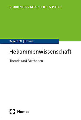 Kartonierter Einband Hebammenwissenschaft von Dorothea Tegethoff, Claudia Limmer