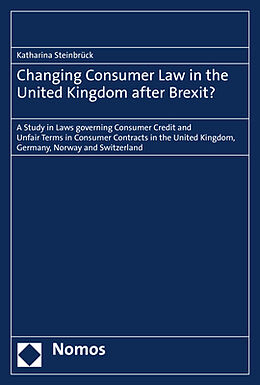 Couverture cartonnée Changing Consumer Law in the United Kingdom after Brexit? de Katharina Steinbrück