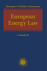 Fester Einband European Energy Law von Daniela Winkler, Max Baumgart, Thomas Ackermann